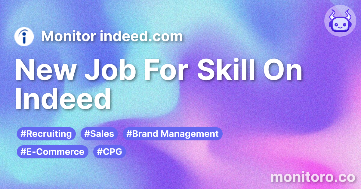 New Job For Skill On Indeed | Monitoro